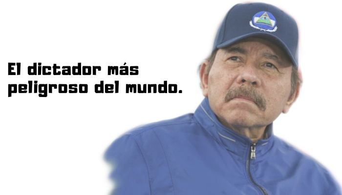 Daniel Ortega el dictador más peligroso del mundo
